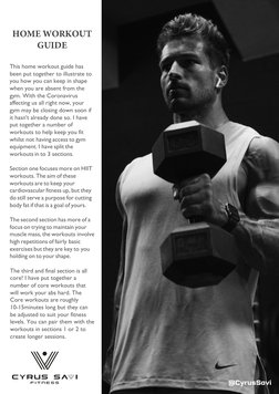 HOME WORKOUT 
GUIDE
This home workout guide has 
been put together to illustrate to 
you how you can keep in shape 
when you