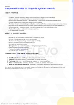 Módulo 2:
Responsabilidades do Cargo de Agente Funerário
AGENTE FUNERÁRIO
Organizar funerais, providenciando registros de óbi