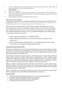 4 
 
PANs are typically secured using encryption and authentication protocols, which helps to 
prevent unauthorized access