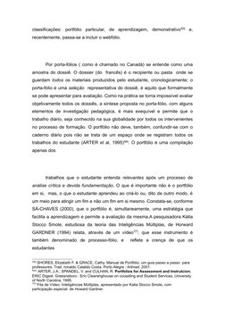 classificações:  portfólio  particular,  de  aprendizagem,  demonstrativo5[5] e, 
recentemente, passa-se a incluir o webfólio