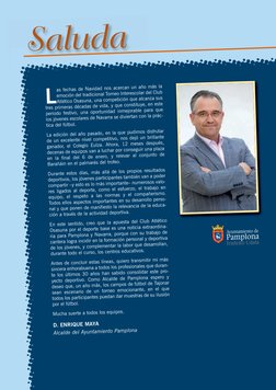 L
as fechas de Navidad nos acercan un año más la
emoción del tradicional Torneo Interescolar del Club
Atlético Osasuna, una c