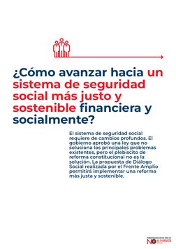 N
FRENTEAMPLISTAS POR EL
 AL PLEBISCITO
DE LA SEGURIDAD
SOCIAL
¿Cómo avanzar hacia un 
sistema de seguridad 
social más justo