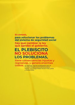 En síntesis, 
para solucionar los problemas
del sistema de seguridad social
tiene consecuencias injustas y 
regresivas, y gen