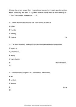 Choose the correct answer from the possible answers given in each question written
below. Write only the letter (A–D) of the