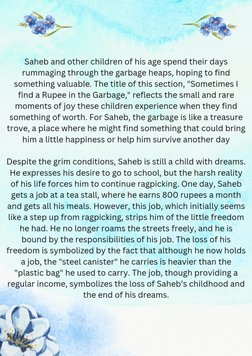 Saheb and other children of his age spend their days 
rummaging through the garbage heaps, hoping to find 
something valuable