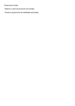 Tareas para el hogar:
- Elaborar un plan de prevención de recaídas.
- Practicar regularmente las habilidades aprendidas.
