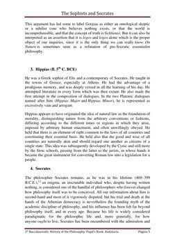 The Sophists and Socrates 
 
2º Baccalaureate: History of the Philosophy. Pupil’s Book. Andalucía  
Página 5 
 
This argument