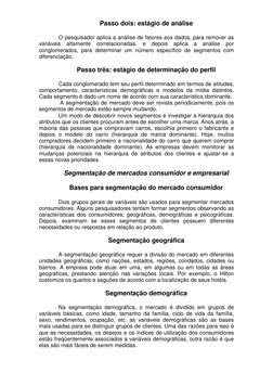 Passo dois: estágio de análise 
 
O pesquisador aplica a análise de fatores aos dados, para remover as 
variáveis altamente c