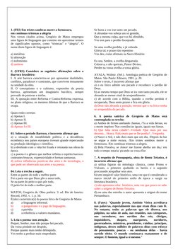 1. (FEI) Em tristes sombras morre a formosura,
em contínuas tristezas a alegria
Nos versos citados acima, Gregório de Matos e
