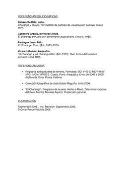REFERENCIAS BIBLIOGRÁFICAS 
 
Benavente Díaz, Julio. 
Charango y Quena. Por método de carteles de visualización auditiva. Cus