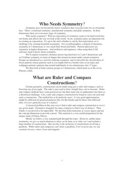 3 
Who Needs Symmetry? 
 
Symmetry goes far beyond the mirror symmetry that everyone looks for in a beautiful 
face.  There