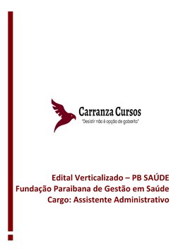 Edital Verticalizado – PB SAÚDE 
Fundação Paraibana de Gestão em Saúde 
Cargo: Assistente Administrativo
