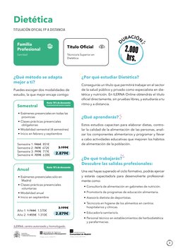ILERNA, centro autorizado y homologado.
Código centro: 25002775
¿Qué aprenderás?
Estos estudios capacitan para elaborar dieta