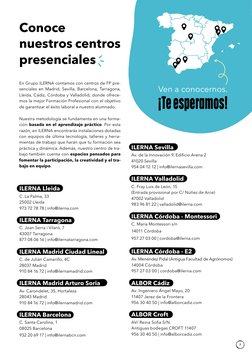 Conoce 
nuestros centros 
presenciales
En Grupo ILERNA contamos con centros de FP pre-
senciales en Madrid, Sevilla, Barcelon