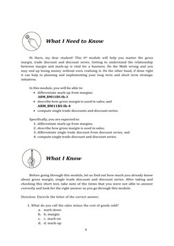 4 
 
 
 
What I Need to Know 
 
 
 
Hi there, my dear student! This 6th module will help you master the gross 
margin, trade