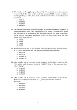 6 
 
9. DJ’s regular pork supplier gives her a 5% discount on her meat purchases 
every week. If the price of the pork this w