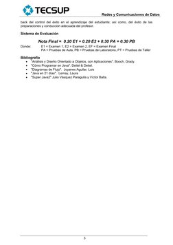 Redes y Comunicaciones de Datos
 
 
3
back del control del éxito en el aprendizaje del estudiante; así como, del éxito de l