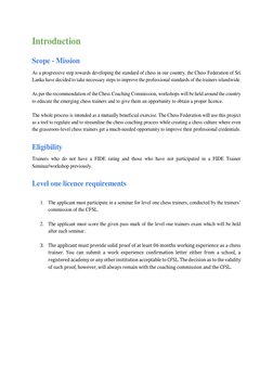 Introduction 
Scope - Mission  
As a progressive step towards developing the standard of chess in our country, the Chess Fede