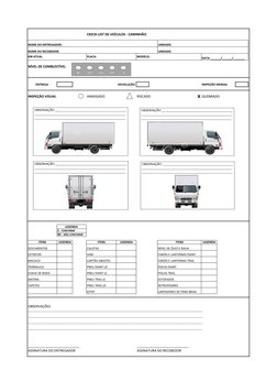 CKECK-LIST DE VEÍCULOS - CAMINHÃO
NÍVEL DE COMBUSTÍVEL
ENTREGA 
DEVOLUÇÃO
INSPEÇÃO MENSAL
INSPEÇÃO VISUAL
AMASSADO
RISCADO
X