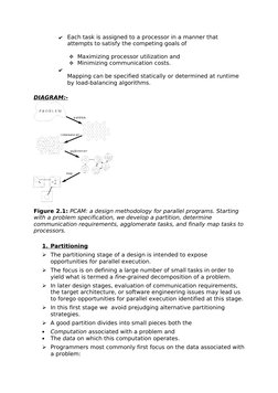 ✔
Each task is assigned to a processor in a manner that 
attempts to satisfy the competing goals of