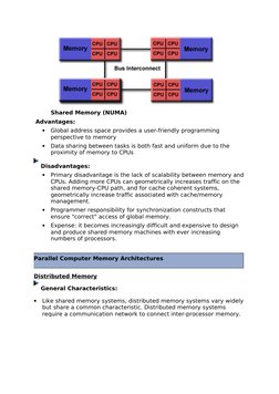 Shared Memory (NUMA)
 Advantages:
•
Global address space provides a user-friendly programming 
perspective to memory
•
Data s