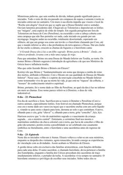 Misteriosas palavras, que sem sombra de dúvida, tinham grande significado para os 
iniciados. Todo o resto do dia era passado