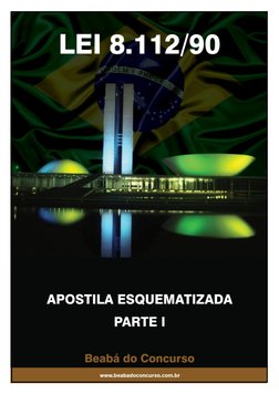 APOSTILA ESQUEMATIZADA 
 
 
 
LEI 8.112/90                  www.beabadoconcurso.com.br/compras        Todos os direitos reser