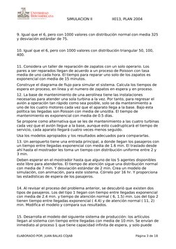 SIMULACION II
II013, PLAN 2004
9. Igual que el 6, pero con 1000 valores con distribución normal con media 325 
y desviación e