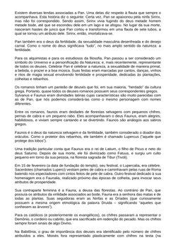 Existem diversas lendas associadas a Pan. Uma delas diz respeito à flauta que sempre o
acompanhava. Esta história diz o segui