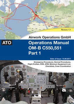 Revision: 1.1
Airwork Operations GmbH
Operations Manual
OM-B C550,551
Part 1
Date of Issue: 14.09.2017
Emergency Procedures,
