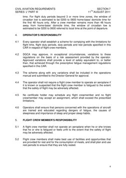 CIVIL AVIATION REQUIREMENTS 
 
  SECTION 7 
SERIES ‘J’ PART III 
 
11TH AUGUST 2011 
time. For flight duty periods beyond 3 o