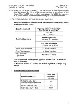 CIVIL AVIATION REQUIREMENTS 
 
  SECTION 7 
SERIES ‘J’ PART III 
 
11TH AUGUST 2011 
6.3.2 When the FDP starts in the WOCL, t