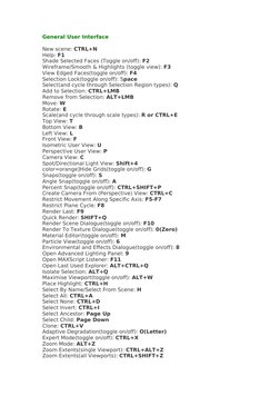 General User Interface
New scene: CTRL+N
Help: F1
Shade Selected Faces (Toggle on/off): F2
Wireframe/Smooth & Highlights (tog