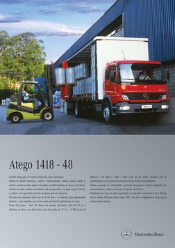 Camión Atego para el reparto urbano de cargas generales.
Cabina de diseño moderno, confort y funcionalidad. Cabina frontal, d