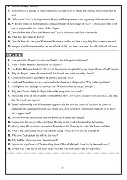 7 
 
8. Who is Johnboy Lethetwa? 
9. Boston notices a change in Tsotsi when he looks into his eyes. Quote the sentence and ex