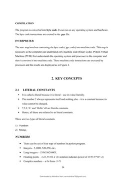 COMPILATION
The program is converted into byte code. It can run on any operating system and hardware. 
The byte code instruct