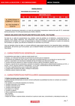 pag. 3
Análisis eléctrico 
 
         Intensidades de corriente* (A) 
 
  
SECCIÓN (mm²) 
  
70 
95 
120 
150 
185