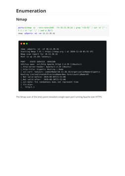 Enumeration
 
Nmap
 
The Nmap scan of the entry point revealed a single open port running Apache over HTTPS. 
ports=$(nmap -p
