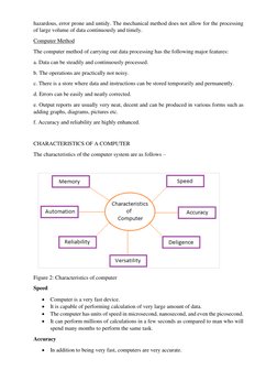 hazardous, error prone and untidy. The mechanical method does not allow for the processing 
of large volume of data continuou