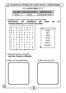 CUADERNO DE TRABAJO DEL IDIOMA INGLÉS – CUARTO GRADO
Find the clothes words in the puzzle and circle them:
Encontrar  las