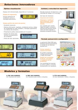 Balanzas Comerciales
Soluciones innovadoras
Óptima visualización
Display LCD retroiluminado, disponible en 2 versiones:
Displ