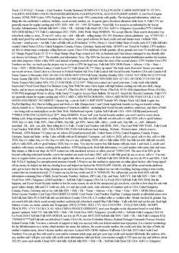 Track-1/2-FULLZ -: Format :- Card Number:. Freshly Skimmed DUMPS CCV FULLZ PLASTIC CARDS SMTP RDP T1+T2 95%
VALIDITY,WESTERN