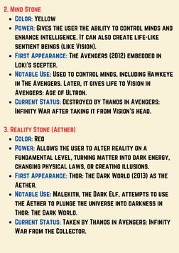 2. Mind Stone
Color: Yellow
Power: Gives the user the ability to control minds and
 enhance intelligence. It can also create