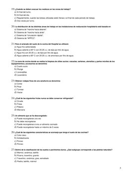 3
19) ¿Cuándo se deben evacuar los residuos en las zonas de trabajo? 
     a) Al final del turno. 
     b) Al final del día