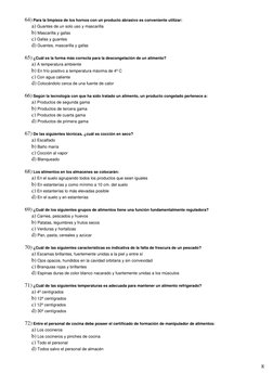 8
64) Para la limpieza de los hornos con un producto abrasivo es conveniente utilizar:  
     a) Guantes de un solo uso y m