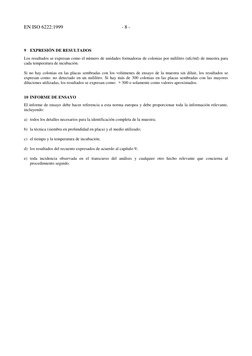 EN ISO 6222:1999
- 8 -
9
EXPRESIÓN DE RESULTADOS
Los resultados se expresan como el número de unidades formadoras de colonias
