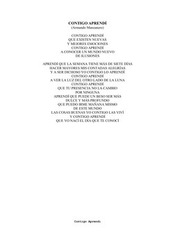 CONTIGO APRENDÍ
(Armando Manzanero)
CONTIGO APRENDÍ
QUE EXISTEN NUEVAS
Y MEJORES EMOCIONES
CONTIGO APRENDÍ
A CONOCER UN MUNDO