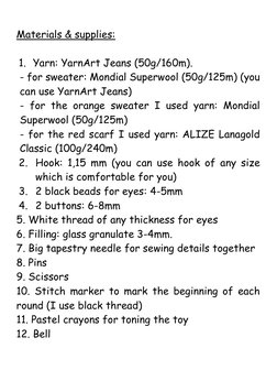 Materials & supplies: 
 
1. Yarn: YarnArt Jeans (50g/160m).  
- for sweater: Mondial Superwool (50g/125m) (you 
can use Y