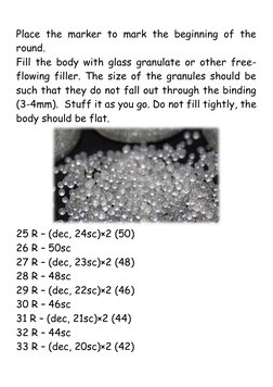 Place the marker to mark the beginning of the 
round. 
Fill the body with glass granulate or other free-
flowing filler.