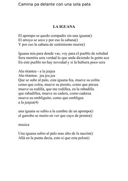 Camina pa delante con una sola pata
LA IGUANA
El apompo se quedo compadre sin una iguana()
El arroyo se seco y por eso la sab